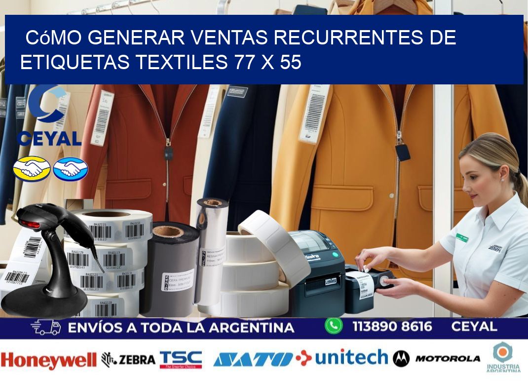 Cómo Generar Ventas Recurrentes de Etiquetas Textiles 77 x 55