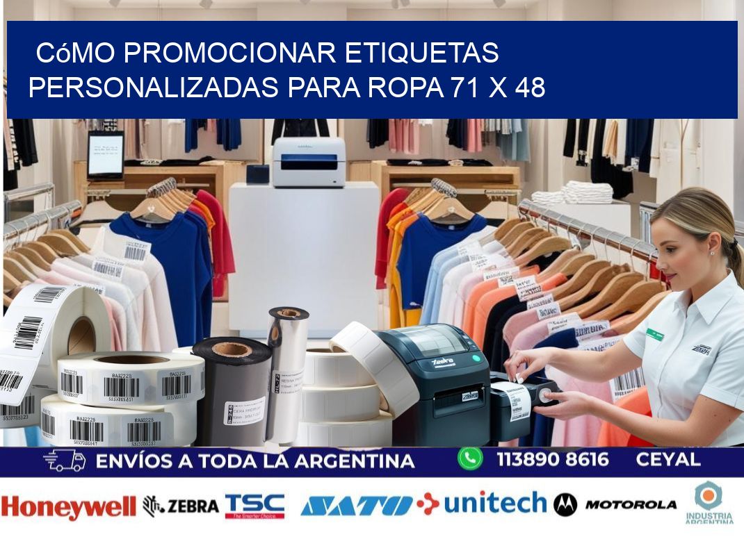 Cómo Promocionar Etiquetas Personalizadas para Ropa 71 x 48