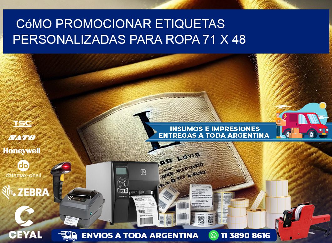Cómo Promocionar Etiquetas Personalizadas para Ropa 71 x 48