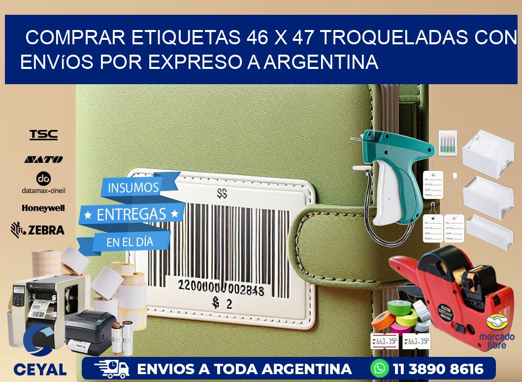 Comprar etiquetas 46 x 47 troqueladas con envíos por expreso a Argentina