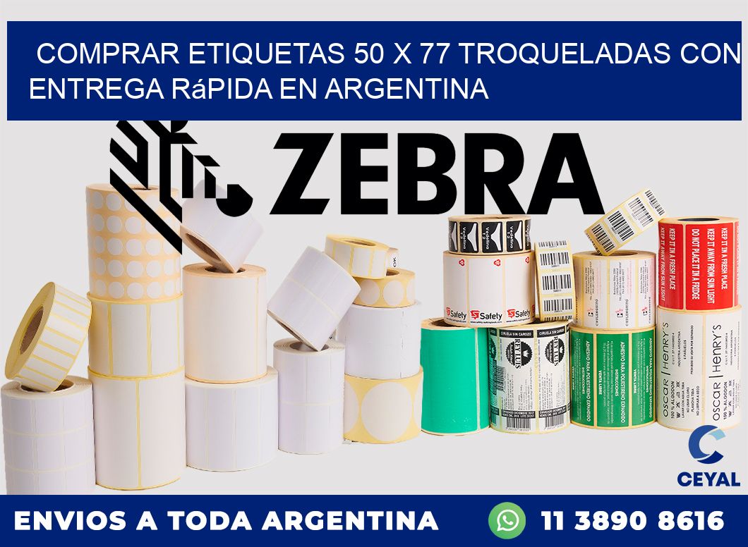 Comprar etiquetas 50 x 77 troqueladas con entrega rápida en Argentina