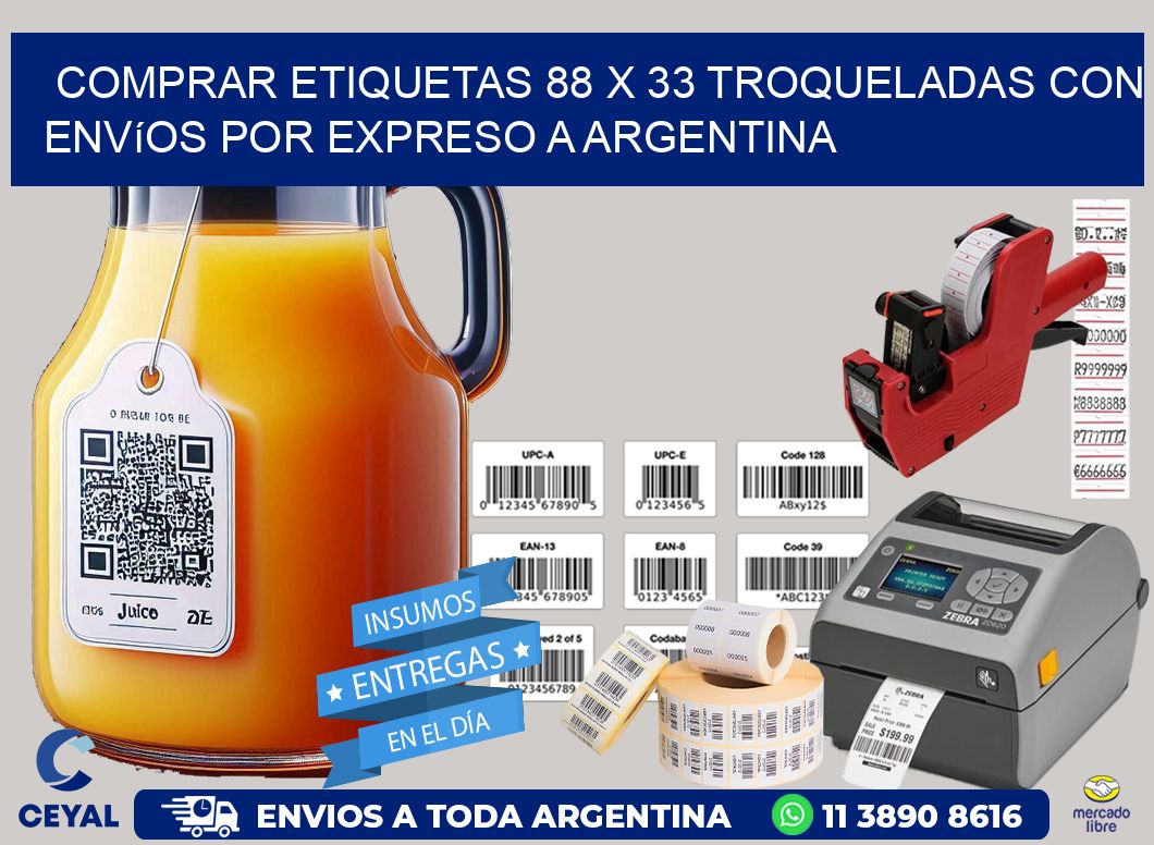 Comprar etiquetas 88 x 33 troqueladas con envíos por expreso a Argentina