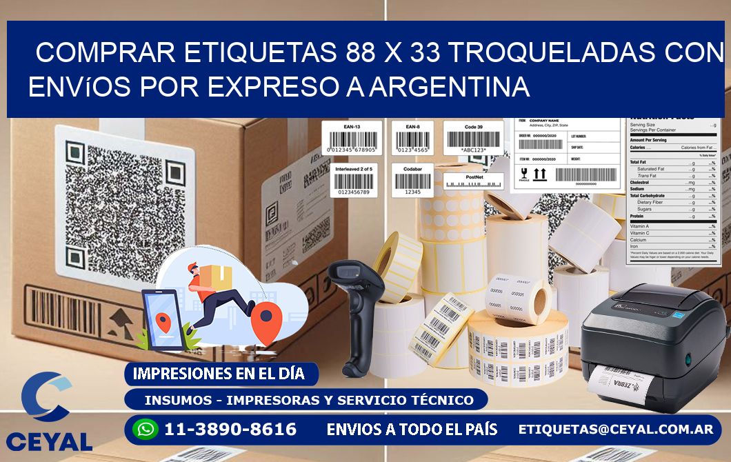 Comprar etiquetas 88 x 33 troqueladas con envíos por expreso a Argentina