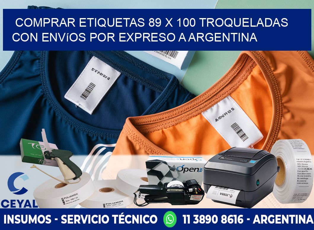 Comprar etiquetas 89 x 100 troqueladas con envíos por expreso a Argentina