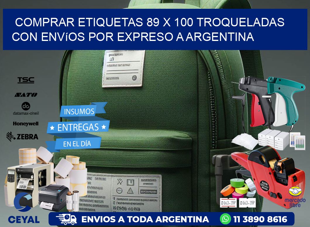 Comprar etiquetas 89 x 100 troqueladas con envíos por expreso a Argentina
