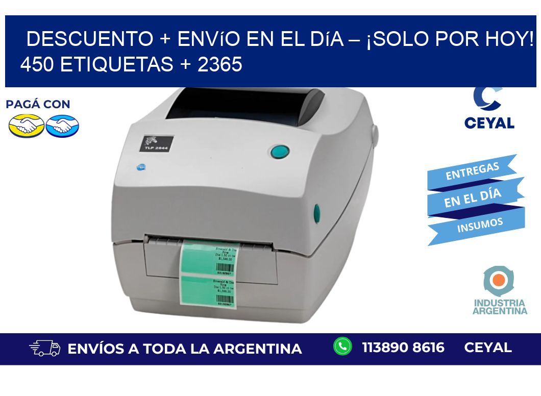 Descuento + envío en el Día – ¡Solo por Hoy! 450 etiquetas + 2365
