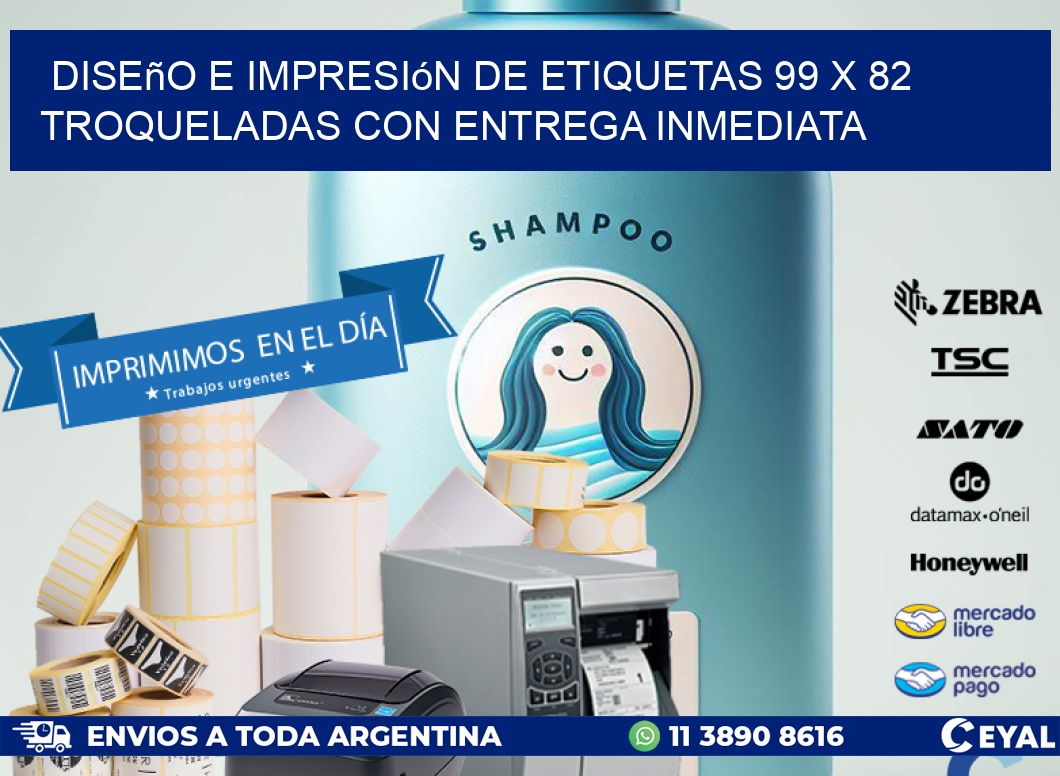 Diseño e impresión de etiquetas 99 x 82 troqueladas con entrega inmediata