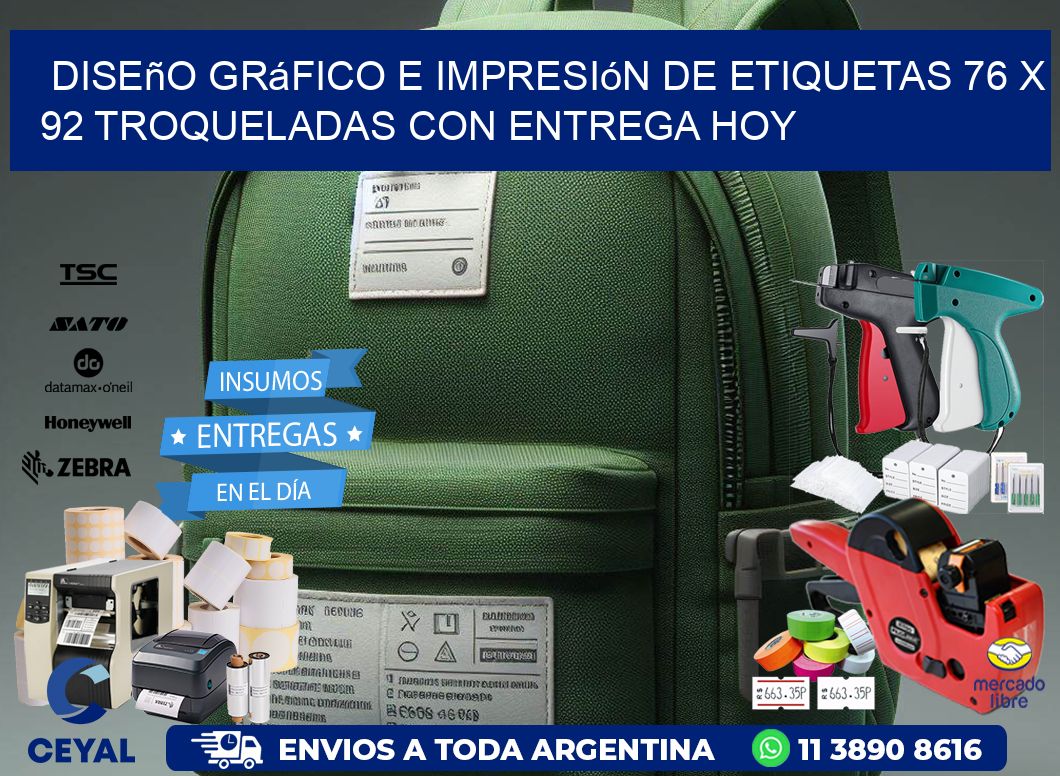 Diseño gráfico e impresión de etiquetas 76 x 92 troqueladas con entrega hoy