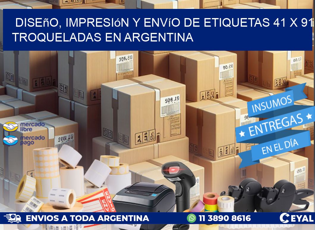 Diseño, impresión y envío de etiquetas 41 x 91 troqueladas en Argentina