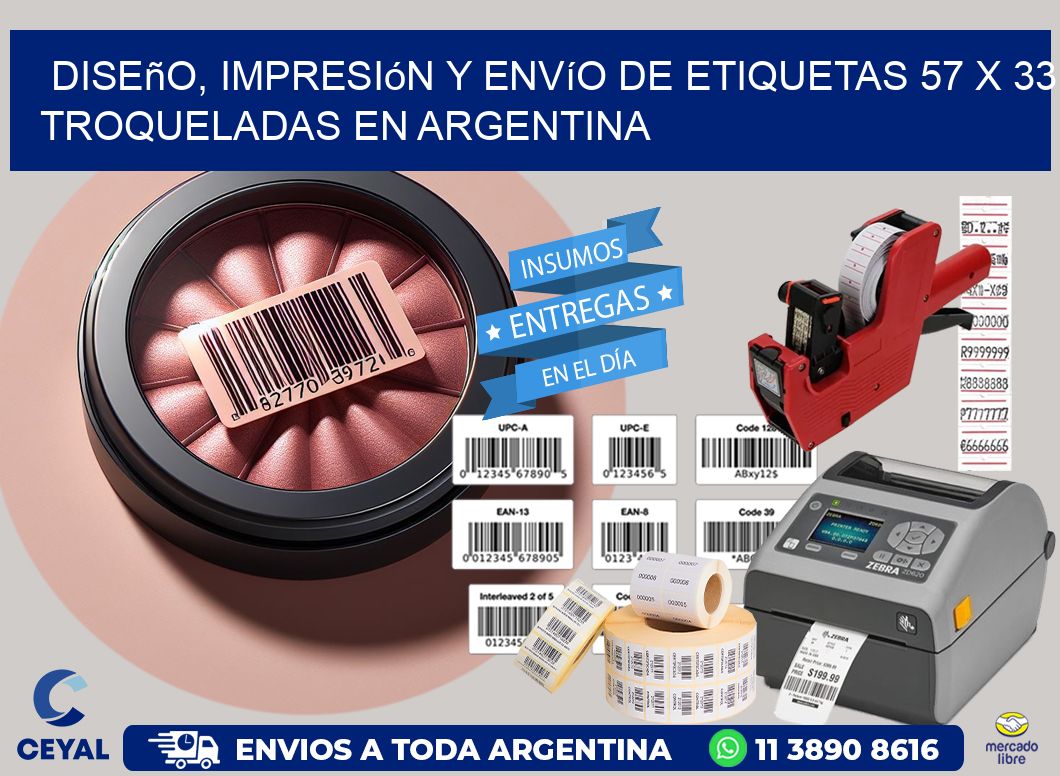 Diseño, impresión y envío de etiquetas 57 x 33 troqueladas en Argentina