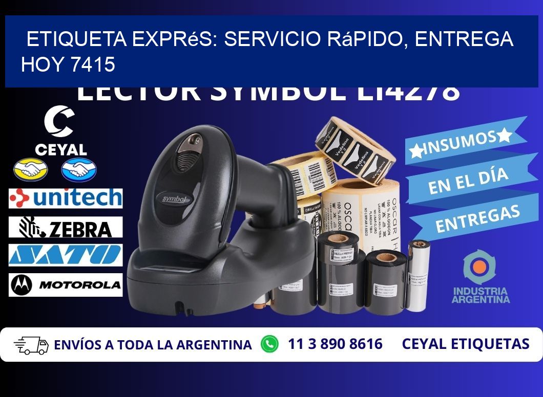 Etiqueta Exprés: Servicio Rápido, Entrega Hoy 7415
