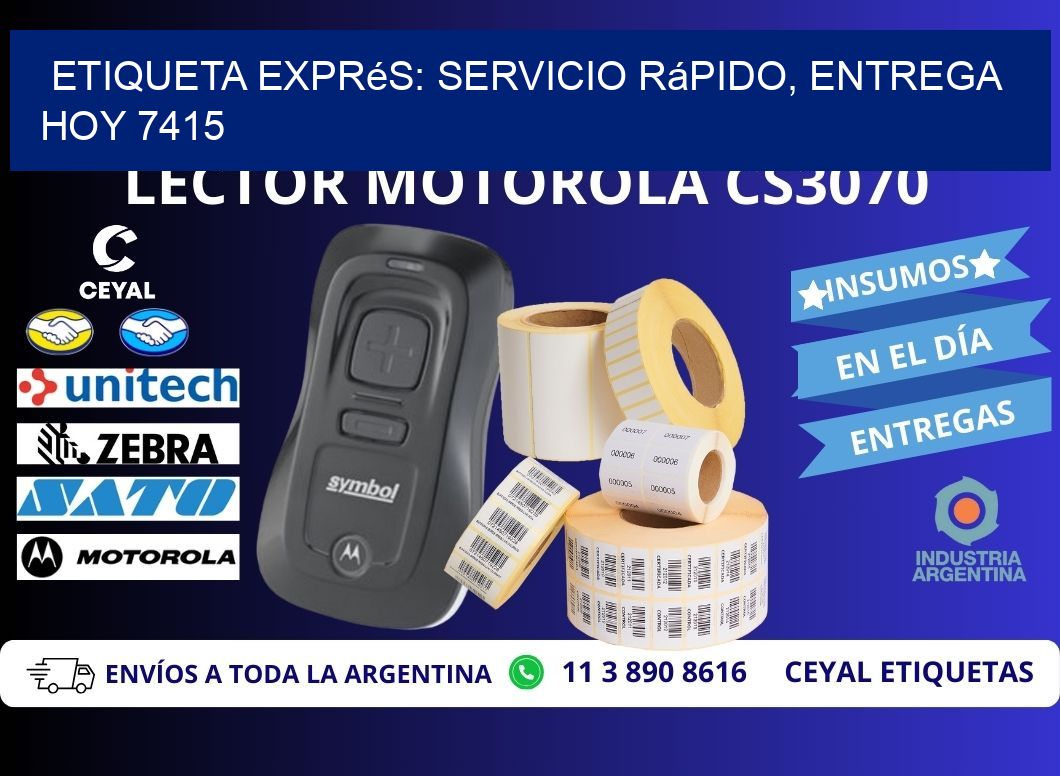 Etiqueta Exprés: Servicio Rápido, Entrega Hoy 7415