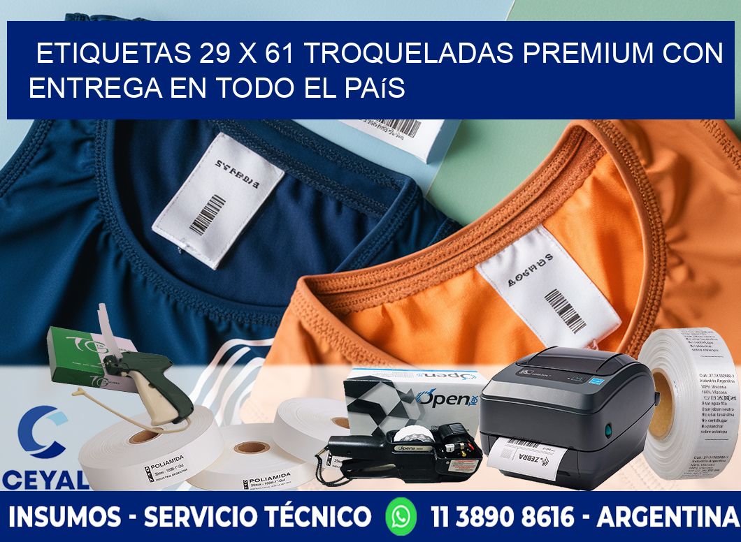 Etiquetas 29 x 61 troqueladas premium con entrega en todo el país