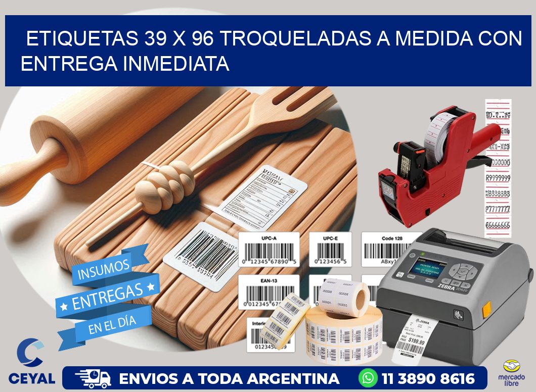 Etiquetas 39 x 96 troqueladas a medida con entrega inmediata
