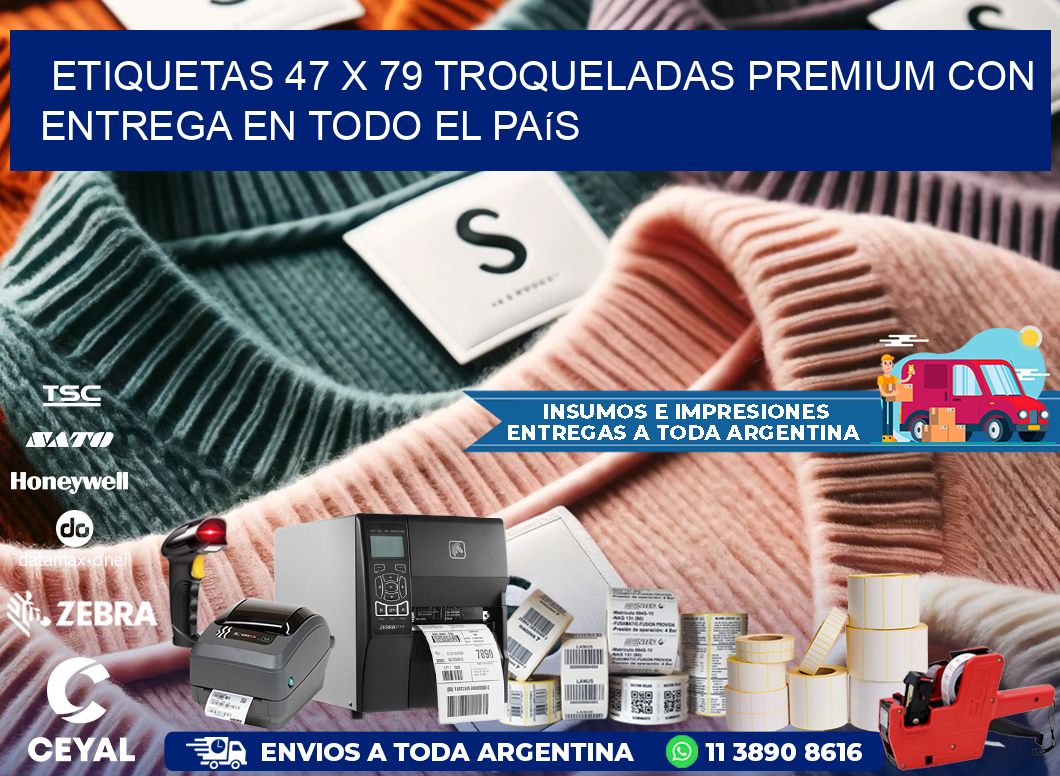 Etiquetas 47 x 79 troqueladas premium con entrega en todo el país