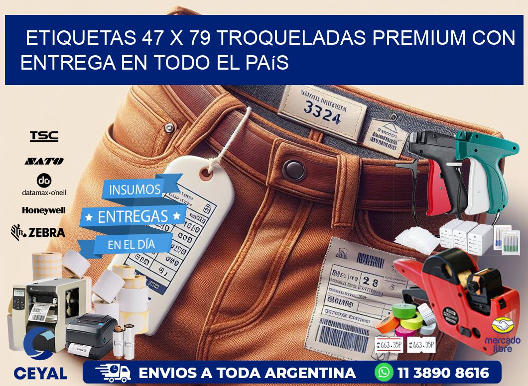 Etiquetas 47 x 79 troqueladas premium con entrega en todo el país