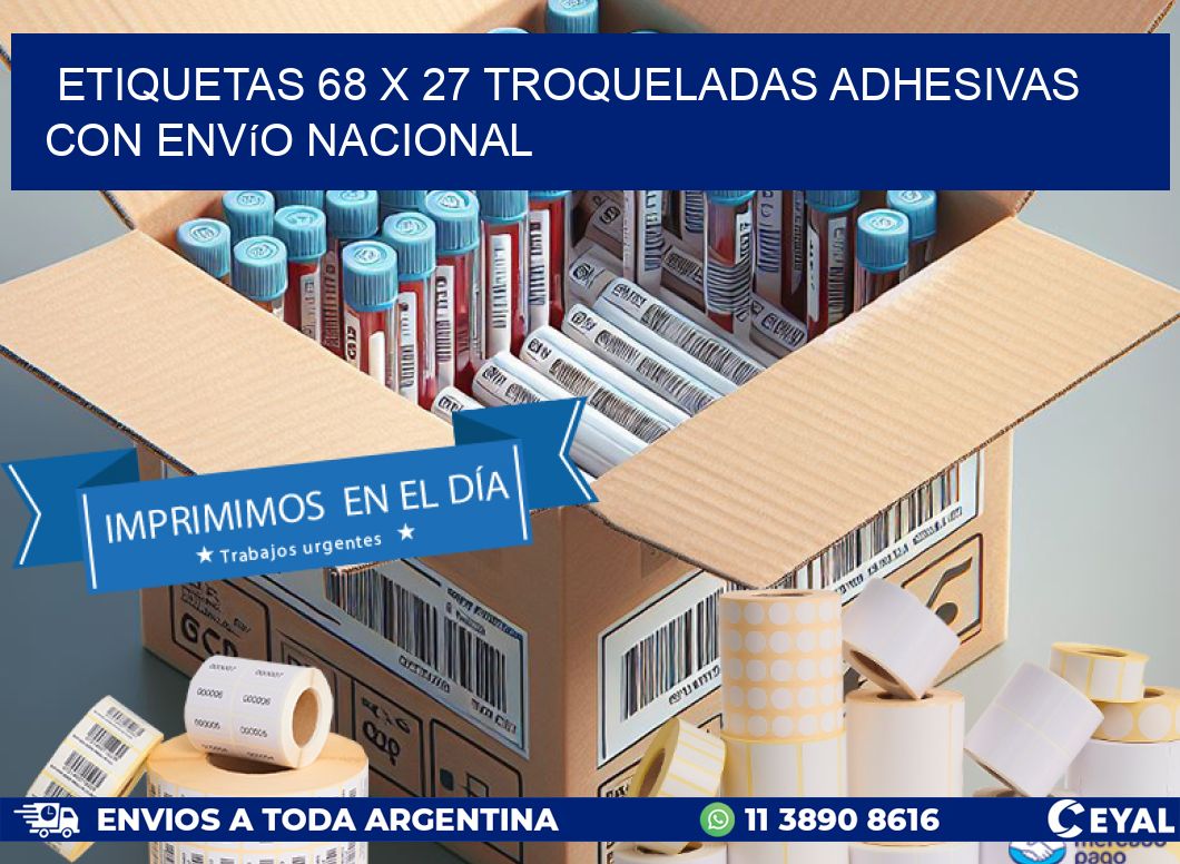 Etiquetas 68 x 27 troqueladas adhesivas con envío nacional