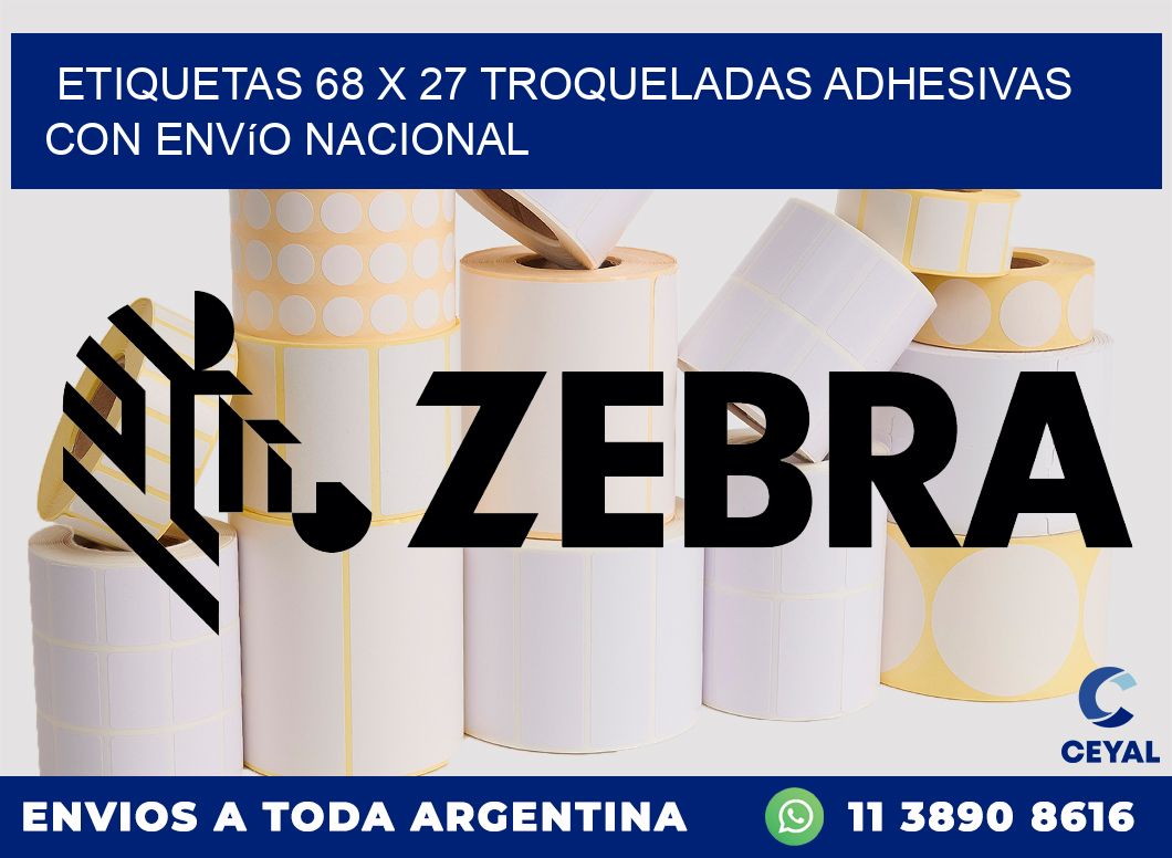 Etiquetas 68 x 27 troqueladas adhesivas con envío nacional