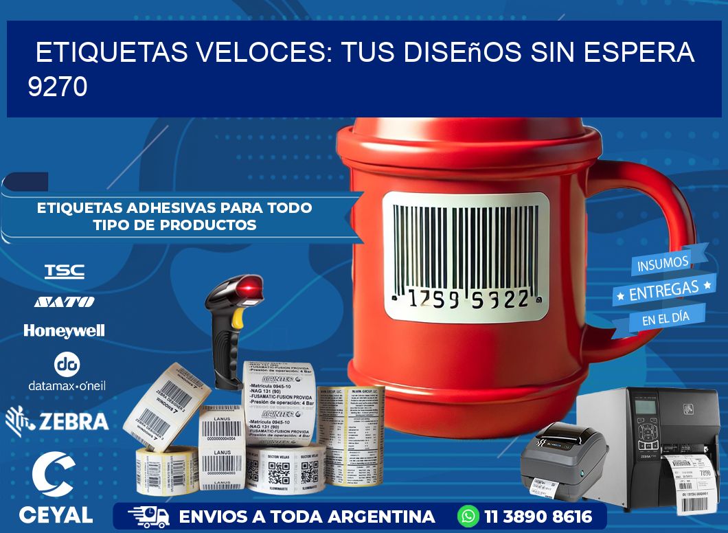 Etiquetas Veloces: Tus Diseños sin Espera 9270