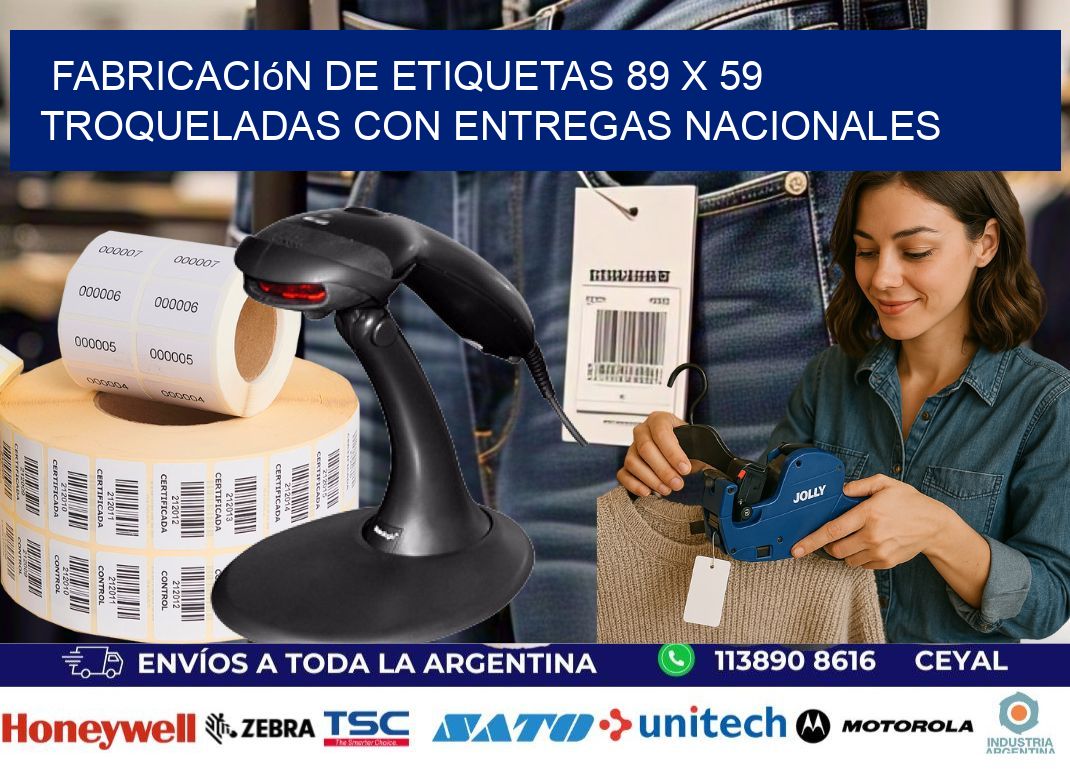 Fabricación de etiquetas 89 x 59 troqueladas con entregas nacionales