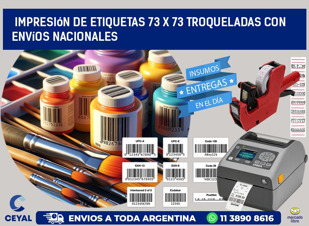 Impresión de etiquetas 73 x 73 troqueladas con envíos nacionales