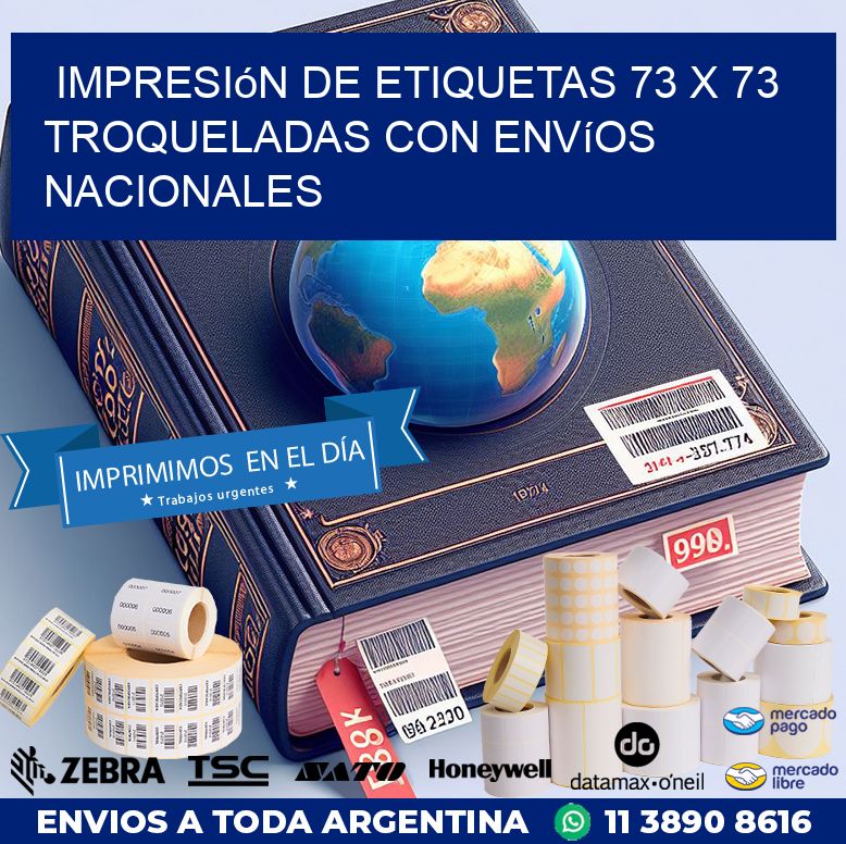 Impresión de etiquetas 73 x 73 troqueladas con envíos nacionales