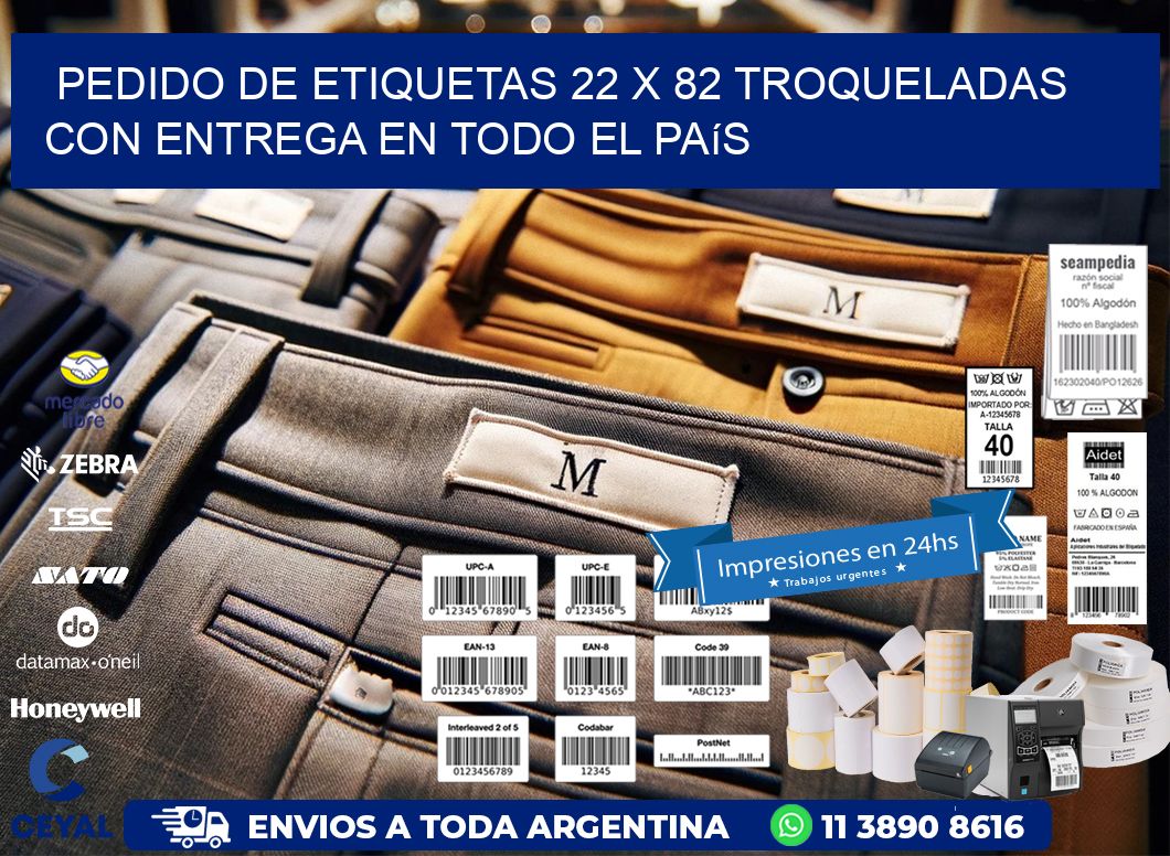 Pedido de etiquetas 22 x 82 troqueladas con entrega en todo el país