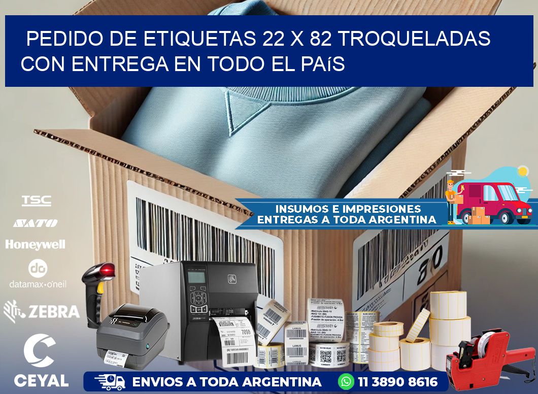 Pedido de etiquetas 22 x 82 troqueladas con entrega en todo el país