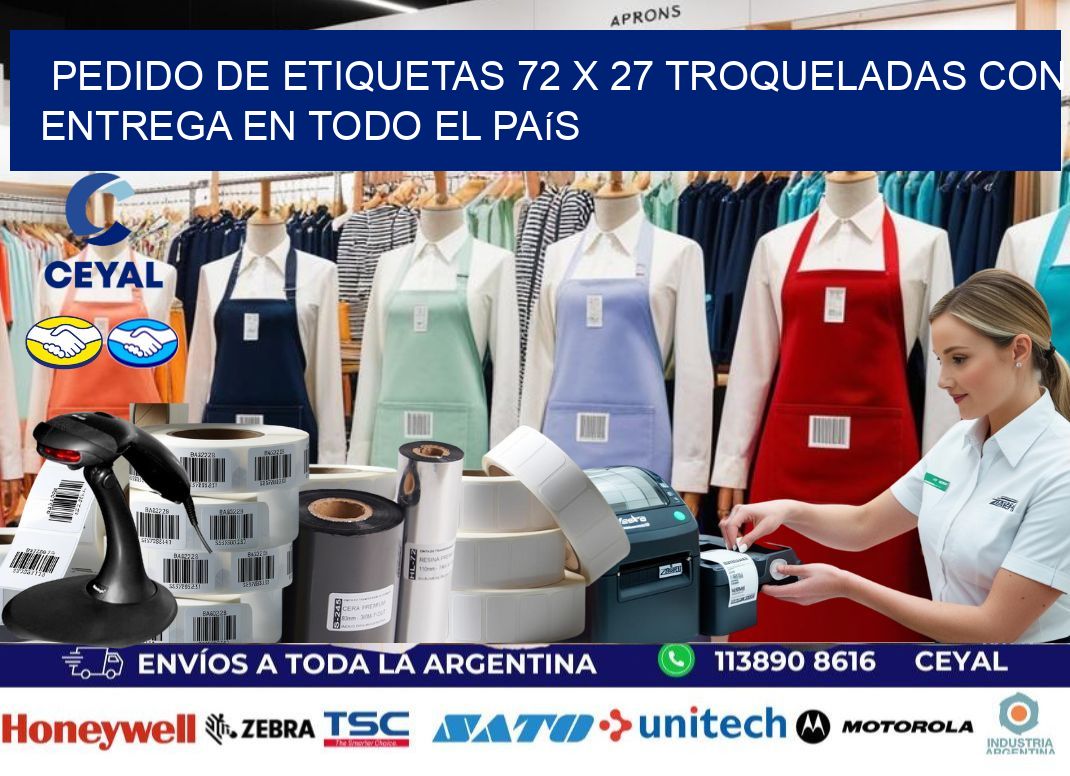 Pedido de etiquetas 72 x 27 troqueladas con entrega en todo el país
