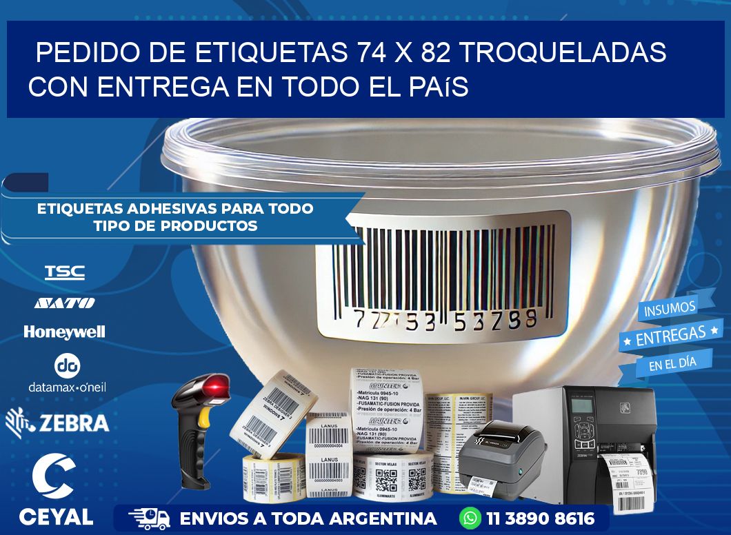 Pedido de etiquetas 74 x 82 troqueladas con entrega en todo el país