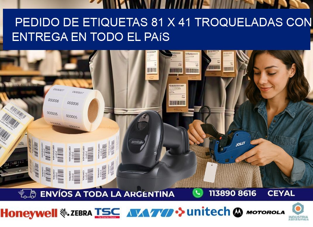 Pedido de etiquetas 81 x 41 troqueladas con entrega en todo el país