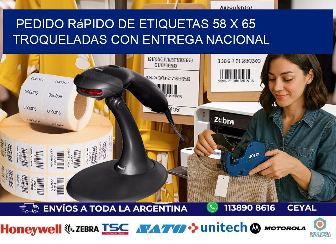 Pedido rápido de etiquetas 58 x 65 troqueladas con entrega nacional
