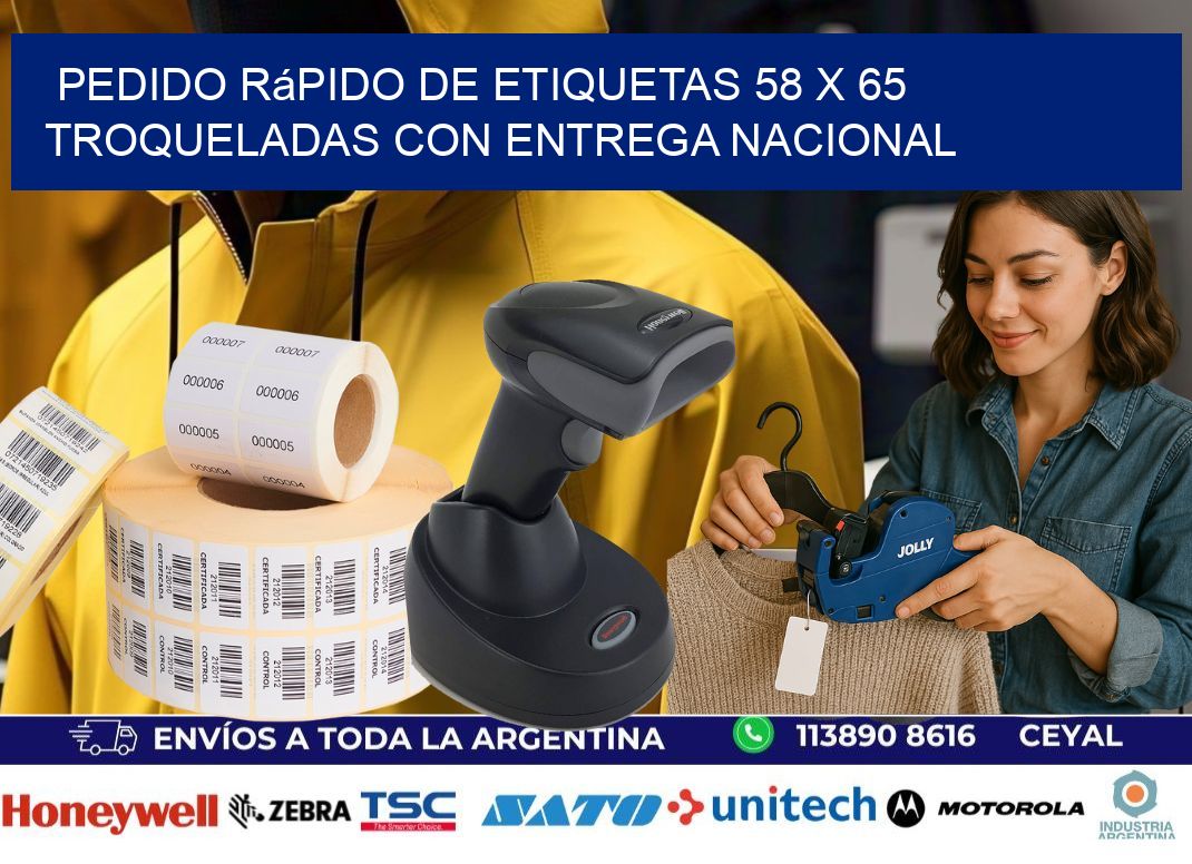 Pedido rápido de etiquetas 58 x 65 troqueladas con entrega nacional