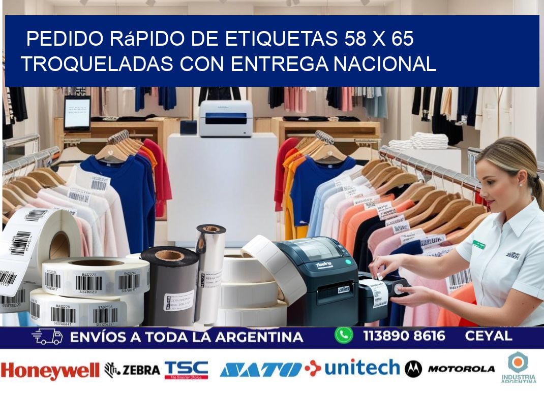 Pedido rápido de etiquetas 58 x 65 troqueladas con entrega nacional