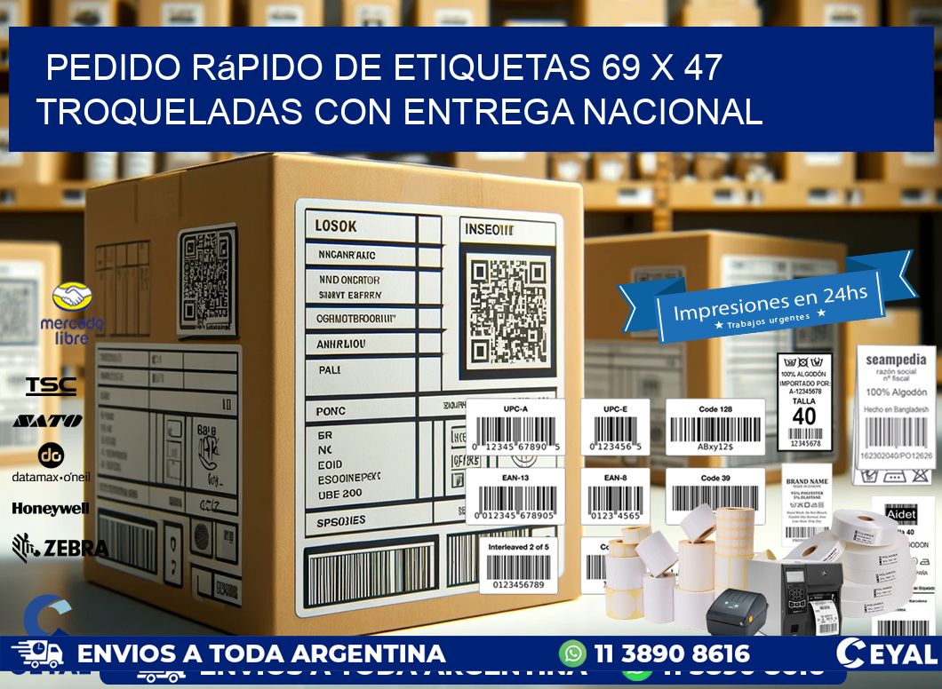 Pedido rápido de etiquetas 69 x 47 troqueladas con entrega nacional