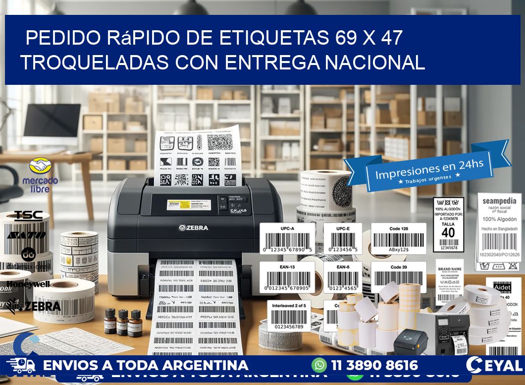 Pedido rápido de etiquetas 69 x 47 troqueladas con entrega nacional