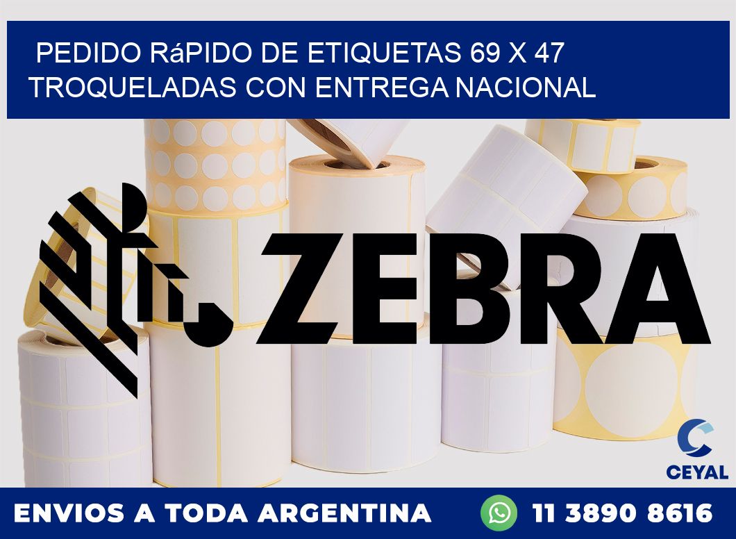 Pedido rápido de etiquetas 69 x 47 troqueladas con entrega nacional