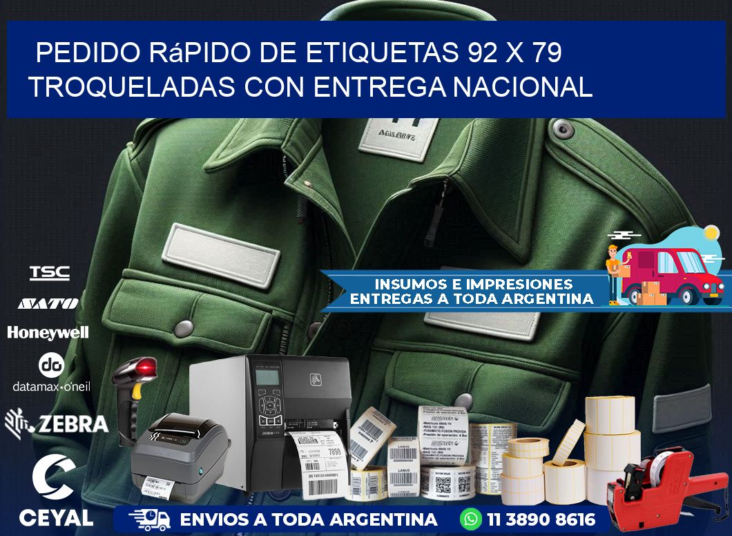 Pedido rápido de etiquetas 92 x 79 troqueladas con entrega nacional