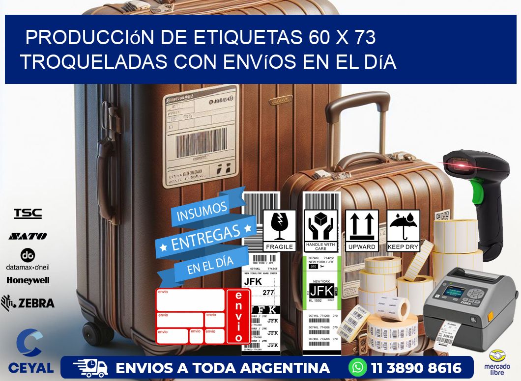 Producción de etiquetas 60 x 73 troqueladas con envíos en el día
