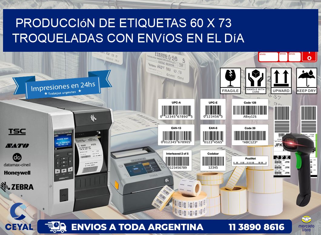 Producción de etiquetas 60 x 73 troqueladas con envíos en el día
