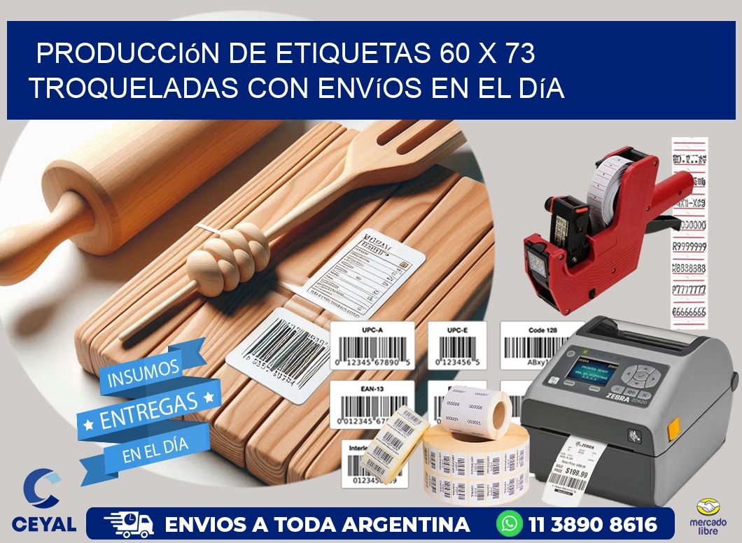 Producción de etiquetas 60 x 73 troqueladas con envíos en el día