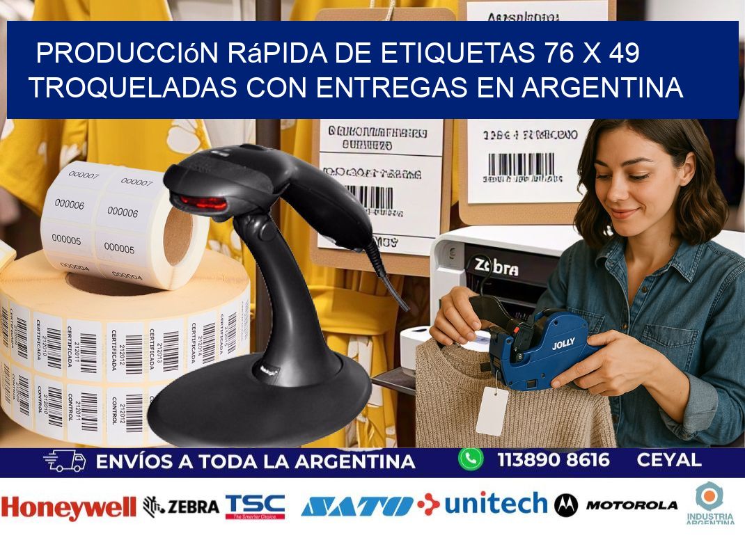 Producción rápida de etiquetas 76 x 49 troqueladas con entregas en Argentina