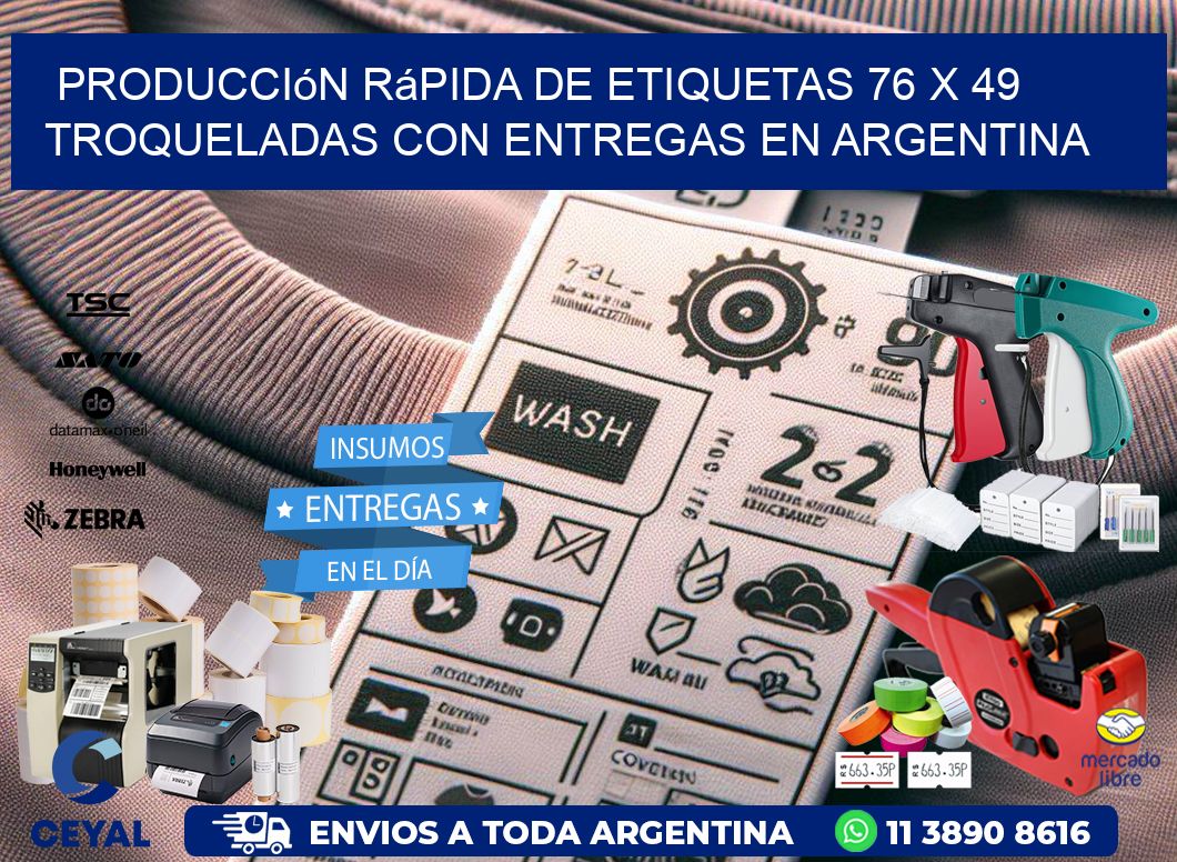 Producción rápida de etiquetas 76 x 49 troqueladas con entregas en Argentina