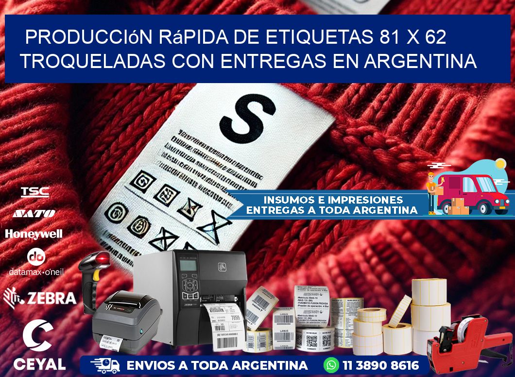 Producción rápida de etiquetas 81 x 62 troqueladas con entregas en Argentina