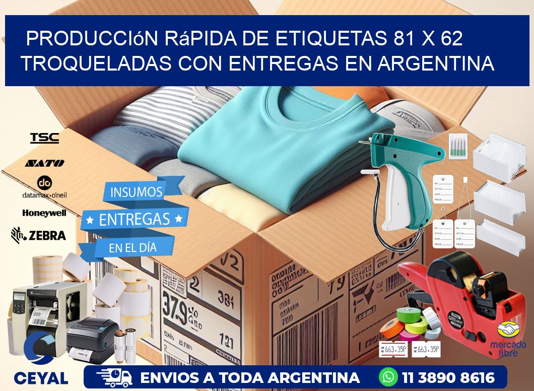 Producción rápida de etiquetas 81 x 62 troqueladas con entregas en Argentina