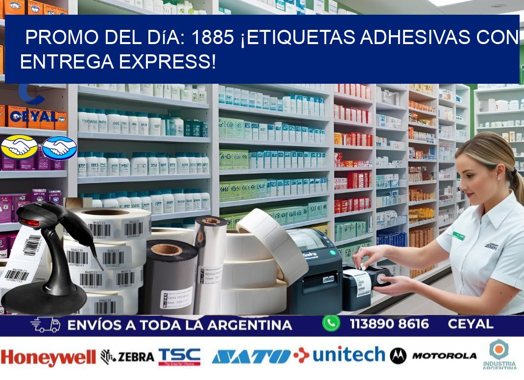 Promo del Día: 1885 ¡Etiquetas Adhesivas con Entrega Express!