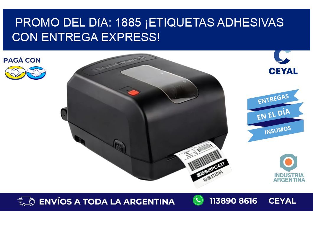 Promo del Día: 1885 ¡Etiquetas Adhesivas con Entrega Express!
