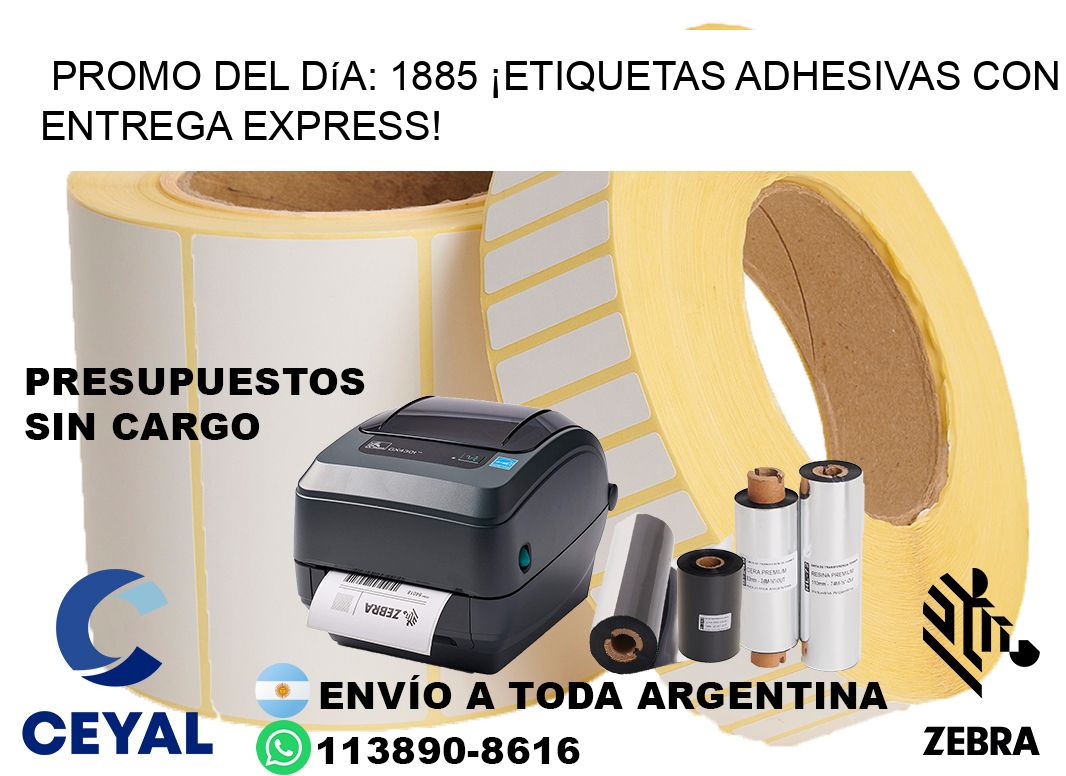 Promo del Día: 1885 ¡Etiquetas Adhesivas con Entrega Express!