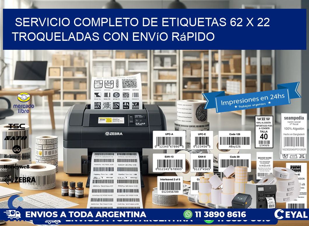 Servicio completo de etiquetas 62 x 22 troqueladas con envío rápido