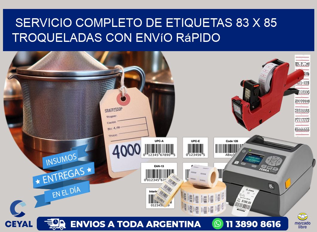 Servicio completo de etiquetas 83 x 85 troqueladas con envío rápido